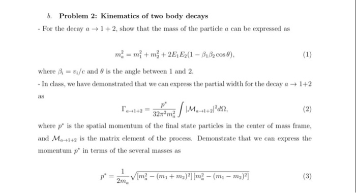 Solved b. Problem 2: Kinematics of two body decays -For the | Chegg.com