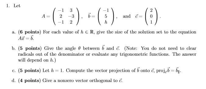 Solved 1. Let A= -1 3 -1 2 -3 , b= 15), and i= -1 2h 2 0 a. | Chegg.com