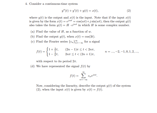 Solved 4. Consider a continuous-time system | Chegg.com