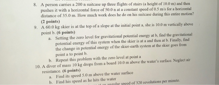 Solved 8. A person carries a 200 n suitcase up three flights | Chegg.com