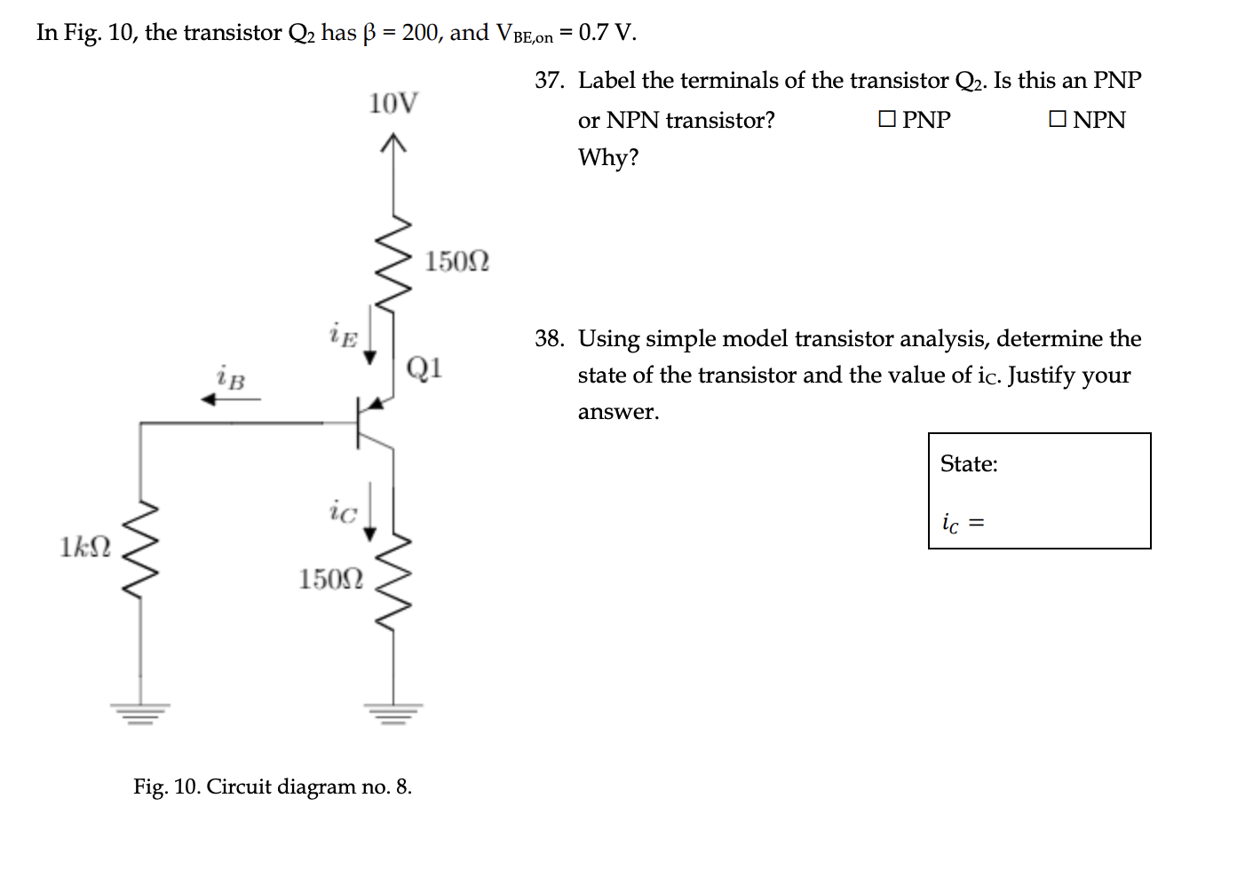 Solved In Fig. 10, the transistor Q2 has β=200, and
