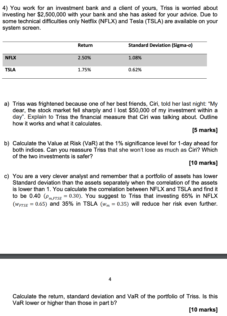 4) You work for an investment bank and a client of | Chegg.com
