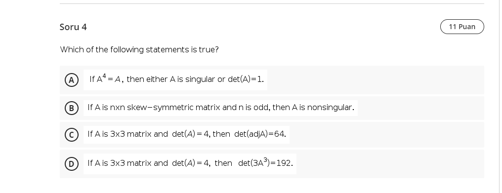 Solved Soru 4 11 Puan Which of the following statements is | Chegg.com
