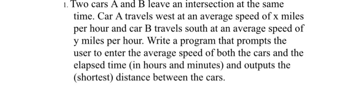 Solved . Two Cars A And B Leave An Intersection At The Same | Chegg.com