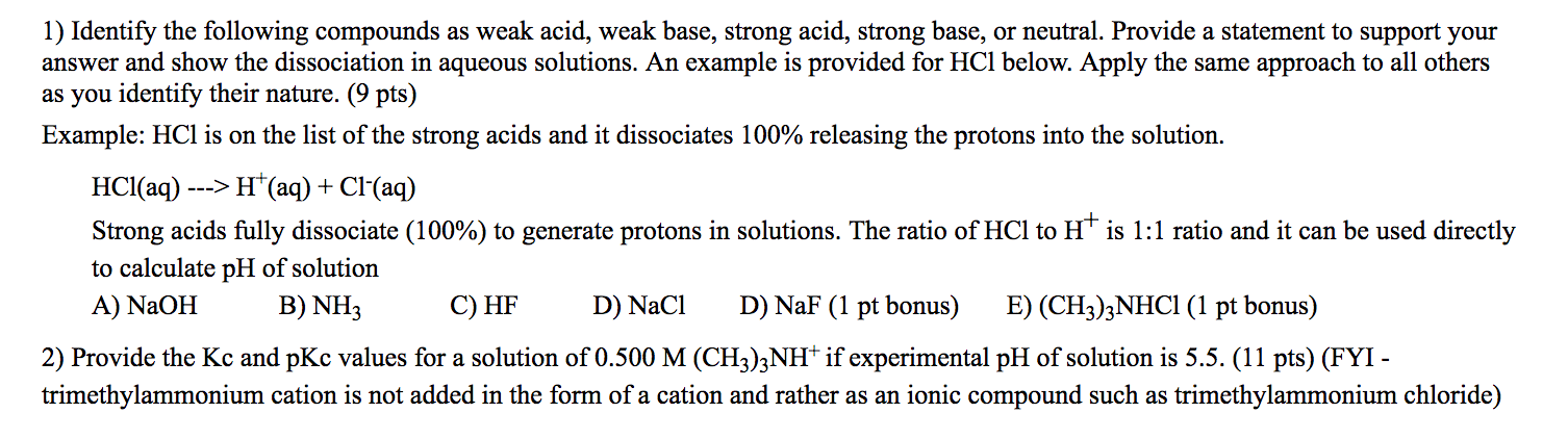 Solved 1) Identify the following compounds as weak acid, | Chegg.com