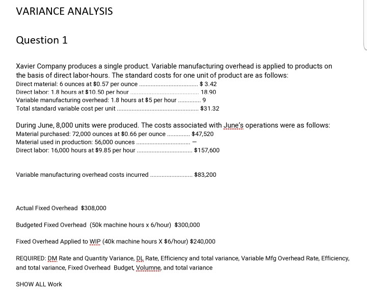 Solved Variance Analysis Question Xavier Company Produces Chegg Com