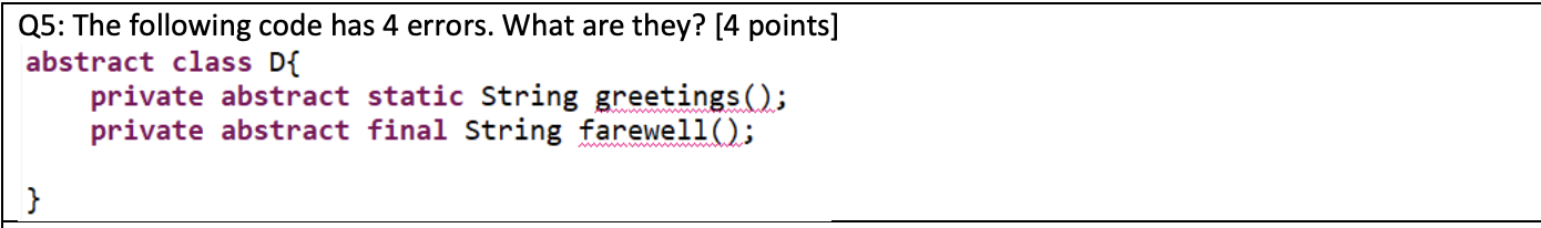 Solved Q5: The following code has 4 errors. What are they? | Chegg.com