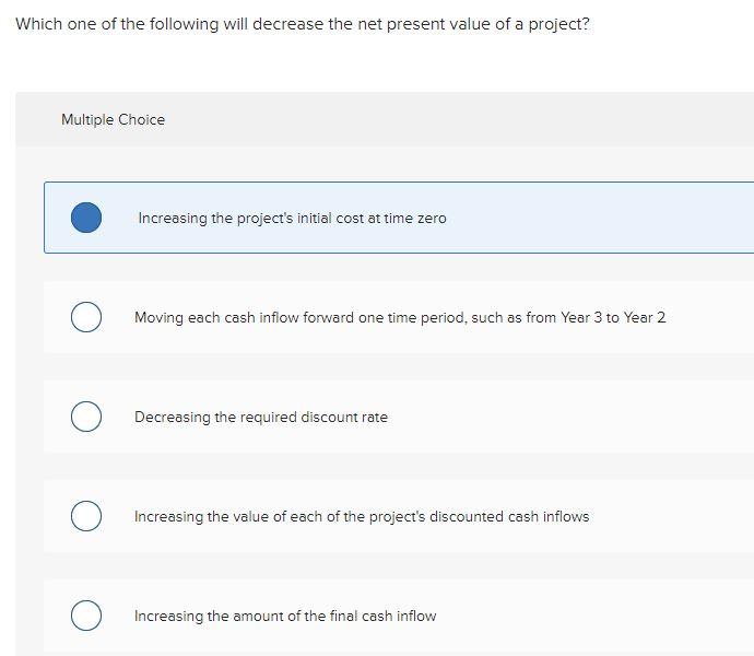 Solved Which one of the following will decrease the net | Chegg.com