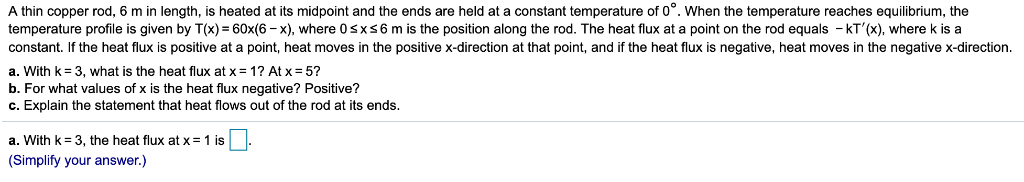 Solved A thin copper rod, 6 m in length, is heated at its | Chegg.com