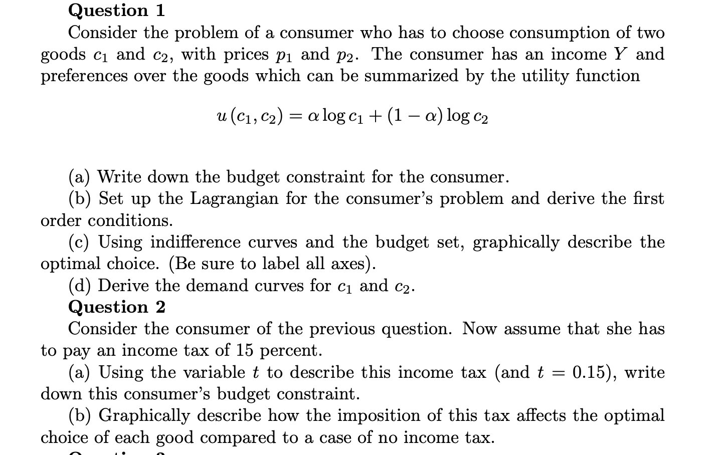 Solved Question 1 Consider The Problem Of A Consumer Who Has | Chegg.com