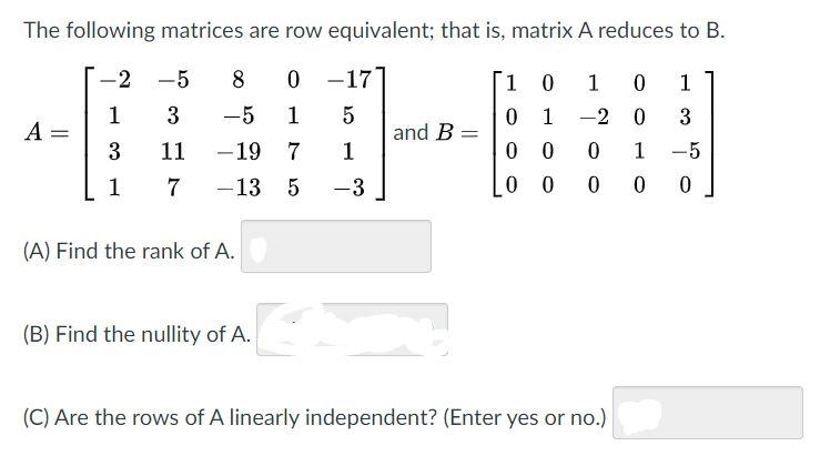 Solved The following matrices are row equivalent that is Chegg