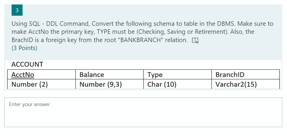 Solved 3 Using SQL - DDL Command, Convert the following | Chegg.com