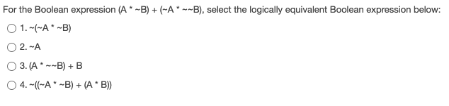 Solved For The Boolean Expression (A * -B) + (-A* --B), | Chegg.com