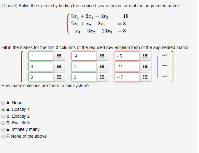 Solved 1 point Solve the system by finding the reduced Chegg