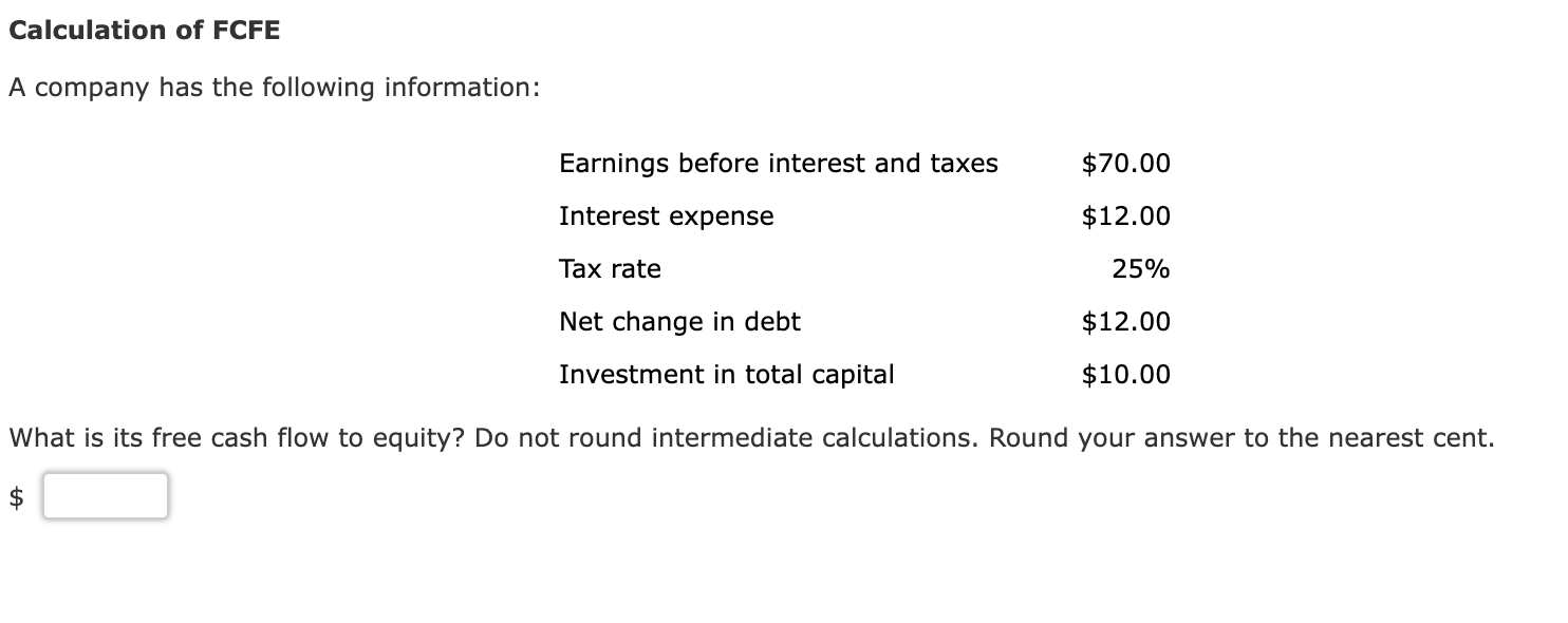 Solved Calculation of FCFE A company has the following | Chegg.com