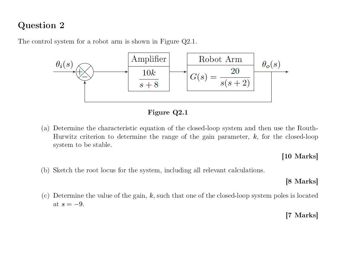 Solved Question 2 The control system for a robot arm is | Chegg.com