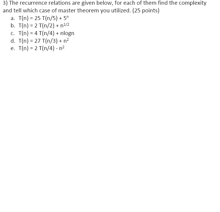 Solved 3) The recurrence relations are given below, for each | Chegg.com