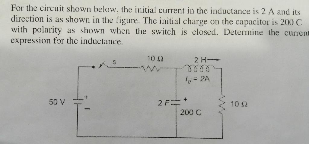 Solved For the circuit shown below, the initial current in | Chegg.com