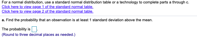 Solved For a normal distribution, use a standard normal | Chegg.com