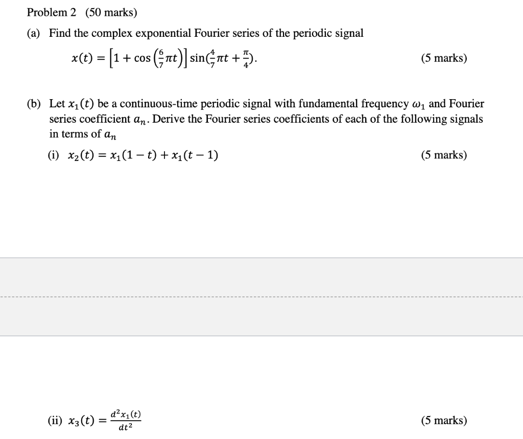 Solved A Find The Complex Exponential Fourier Series Of