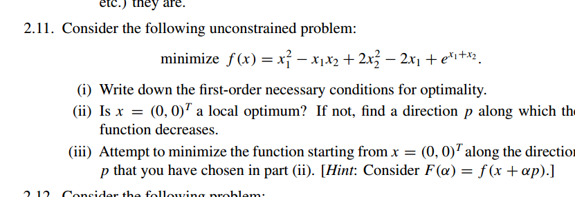 Solved minimizef(x)=x12−x1x2+2x22−2x1+ex1+x2. (i) Write down | Chegg.com