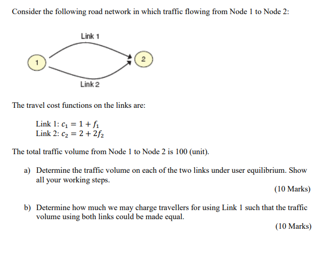 Solved Consider the following road network in which traffic | Chegg.com