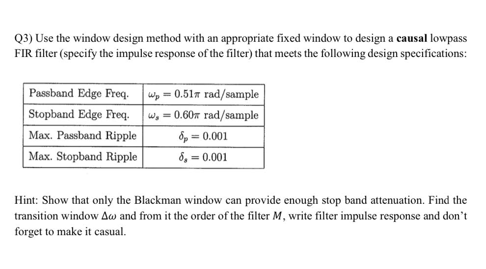 Q3) Use the window design method with an appropriate | Chegg.com