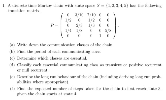 1. A discrete time Markov chain with state space | Chegg.com