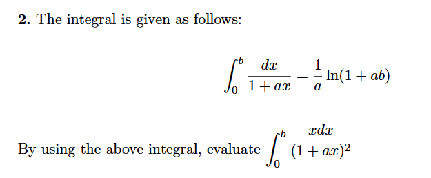 Solved 2. The integral is given as follows: $ rb dr 1 = In(1 | Chegg.com