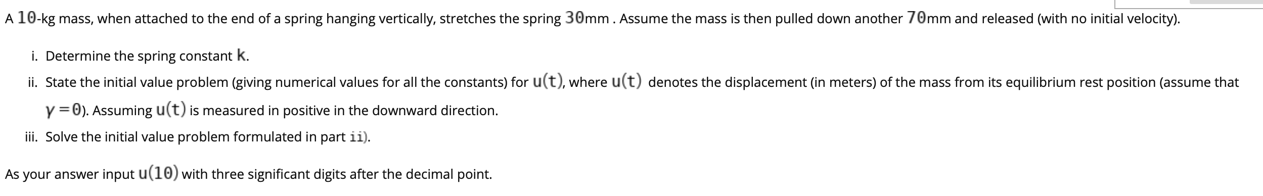 Solved A 10-kg Mass, When Attached To The End Of A Spring | Chegg.com