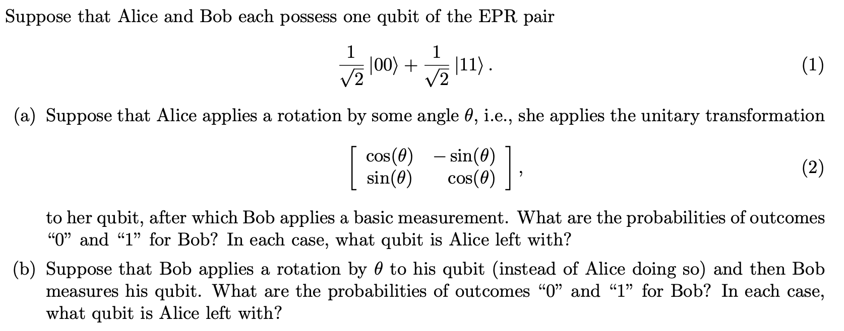 Solved Suppose That Alice And Bob Each Possess One Qubit Of | Chegg.com