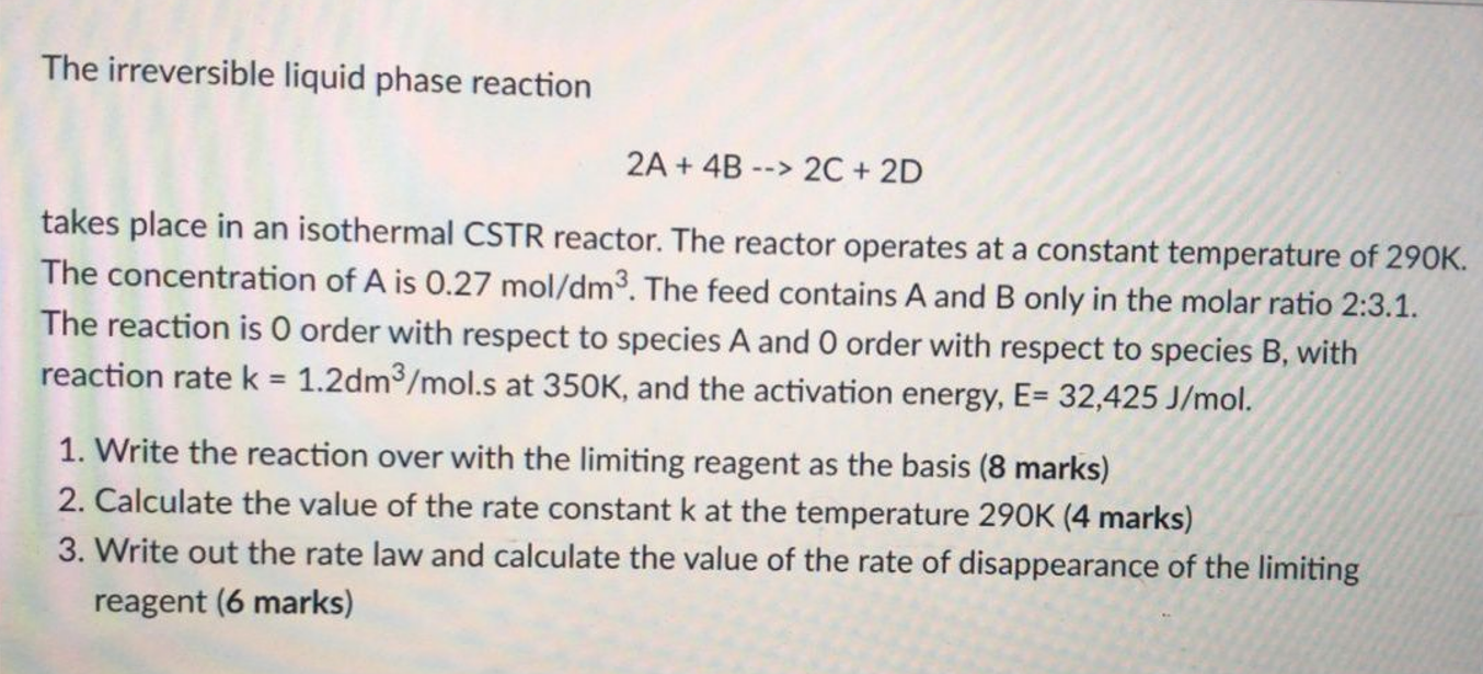 Solved The irreversible liquid phase reaction 2A+4B−>2C+2D | Chegg.com