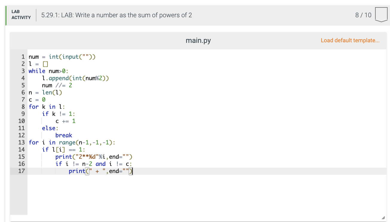 Solved 5.29 LAB: Write a number as the sum of powers of 2 | Chegg.com