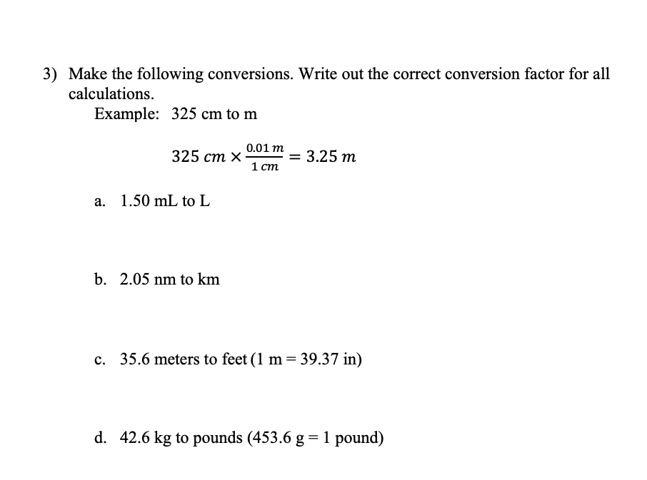 Solved 3 Make the following conversions. Write out the Chegg