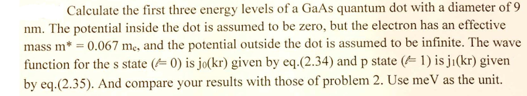 Solved Calculate the first three energy levels of a GaAs | Chegg.com