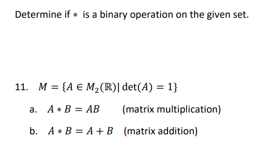 Solved Determine If * Is A Binary Operation On The Given | Chegg.com