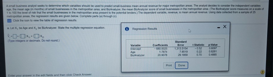 Solved A small business analyst seeks to determine which | Chegg.com