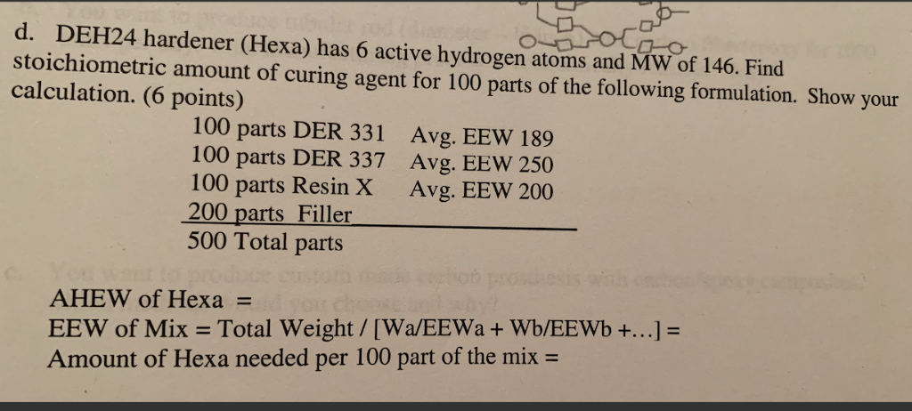 d. DEH24 hardener (Hexa) has 6 active hydrogen atoms | Chegg.com