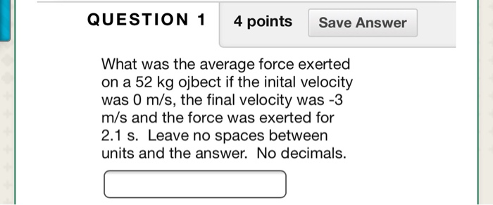 Solved QUESTION 1 4 points Save Answer What was the average | Chegg.com