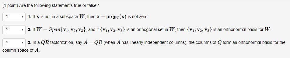 Solved (1 point) Are the following statements true or false? | Chegg.com