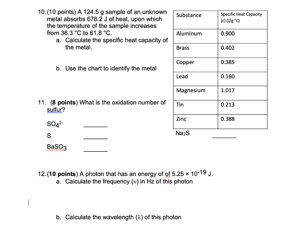 Solved Substance Specific Heat Capacity (c) (J/g °C) 10.(10