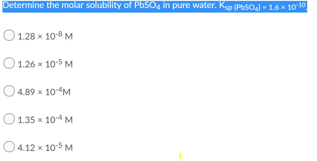 Solved Determine the molar solubility of PbSO4 in pure | Chegg.com