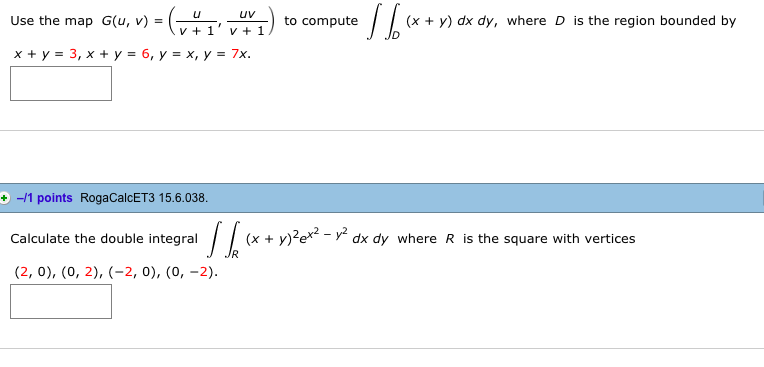 Solved Use the map G(u, v) - (,to compute (x+y) dxdy, where | Chegg.com
