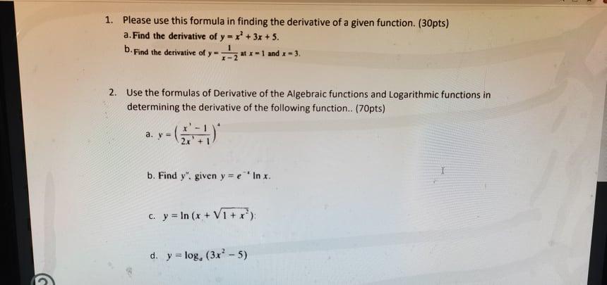 Solved I. SHOW YOUR SOLUTION. FIND THE DERIVATIVE OF THE | Chegg.com