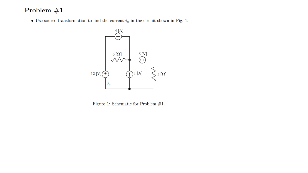 Solved Problem #1 Use source transformation to find the | Chegg.com
