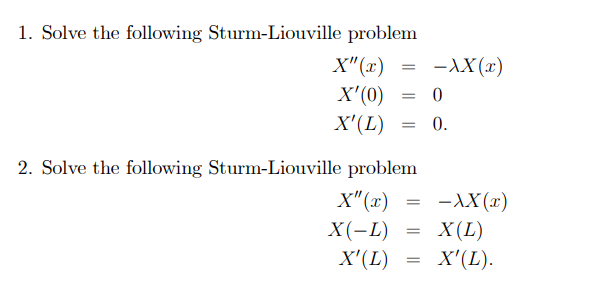 Solved 1. Solve The Following Sturm-Liouville Problem X"(2) | Chegg.com