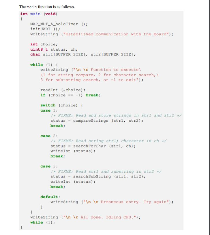 The main function is as follows. int main (void) MAP_WDT_A_holdTimer (); initUART(; writeString (Established communication w