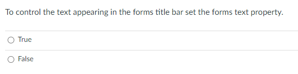 Solved To control the text appearing in the forms title bar | Chegg.com