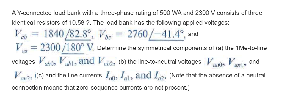 Solved ab A Y-connected load bank with a three-phase rating