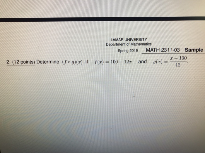 Solved LAMAR UNIVERSITY Department of Mathematics Spring